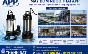 Máy bơm nước thải APP là gì