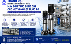 Máy bơm trục đứng CNP cho hệ thống lọc nước RO