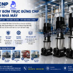 Máy bơm trục đứng CNP cho nhà máy