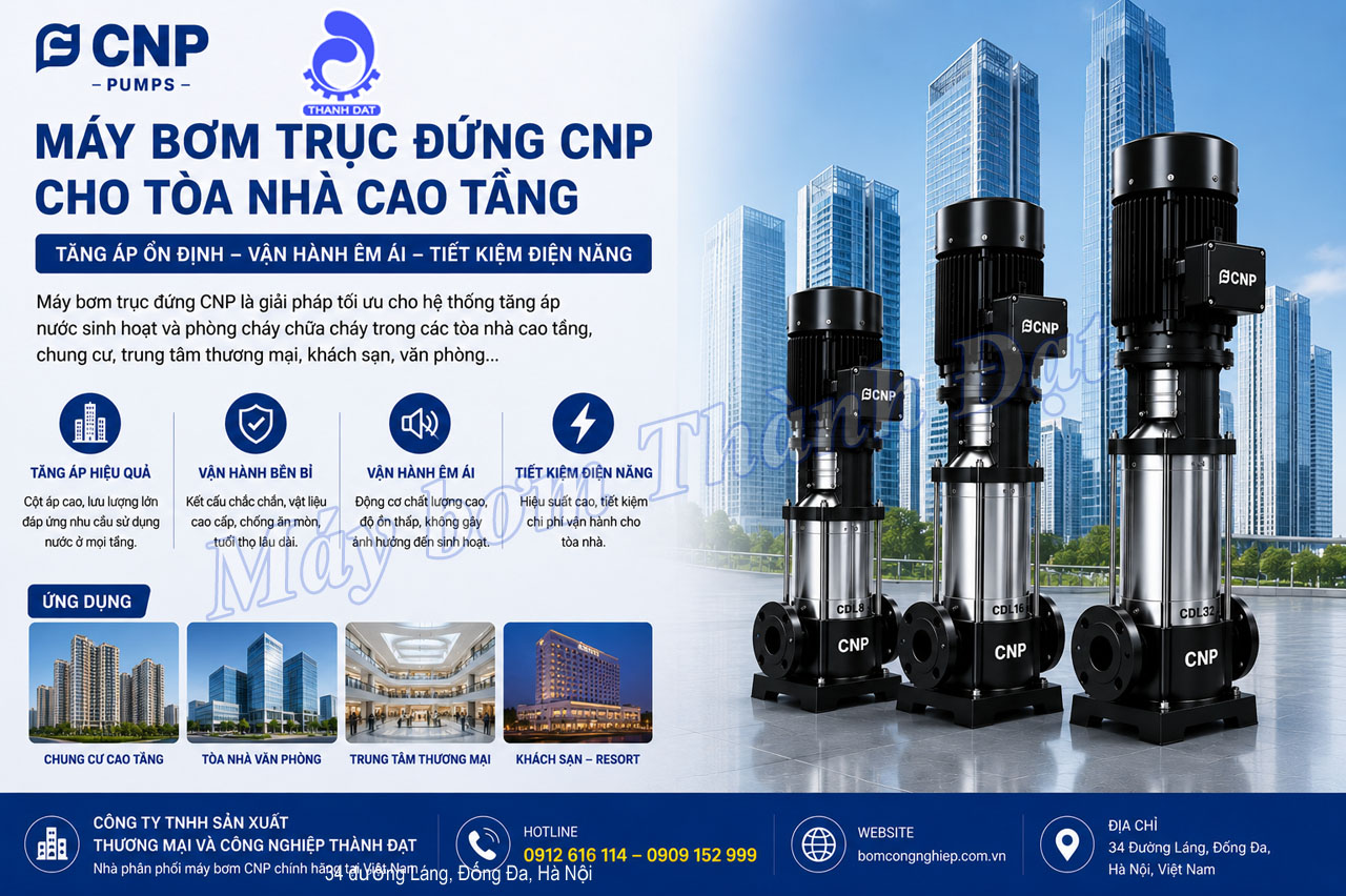 Máy bơm trục đứng CNP cho tòa nhà cao tầng