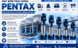 Máy bơm trục đứng Pentax cho hệ thống làm mát