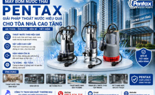 Máy bơm nước thải Pentax cho tòa nhà cao tầng