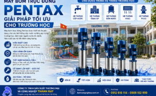 Máy bơm trục đứng Pentax cho trường học