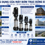 Ứng dụng của máy bơm trục đứng Ebara
