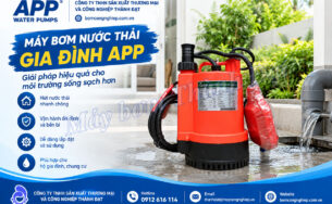 Máy bơm nước thải APP cho gia đình