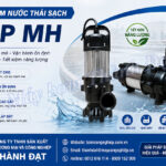 Máy bơm nước thải sạch APP MH